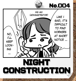 No.004:NIGHT CONSTRUCTION