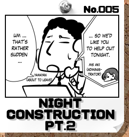 No.005:NIGHT CONSTRUCTION PT.2