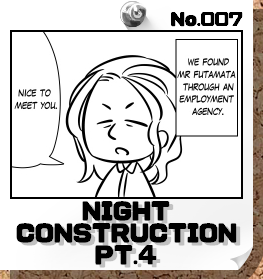 No.007:NIGHT CONSTRUCTION PT.4